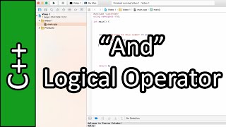"and" Logical Operator - C++ Programming Tutorial #22 (PC / Mac 2015)
