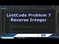 LeetCode Problem 7 Reverse Integer Solution implemented in C#