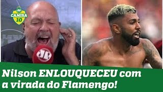 "CHUPA, RIVER!" OLHA como Nilson Cesar ENLOUQUECEU com a virada do Flamengo!