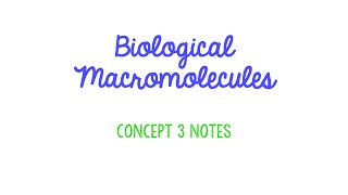 (OLD) Unit 1 Macromolecules Notes