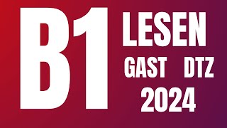 ✅B 1 LESEN PRÜFUNG G A S T - 13 | B1 Deutsch Test für Zuwanderer DTZ