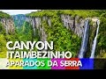 O que fazer nas Serras Gaúchas: Aparados da Serra e Canion Itaimbezinho HD