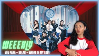 Weeekly (위클리) 'Ven Para' MV + 'Solar' \u0026 'Where Is My Love' | REACTION!!