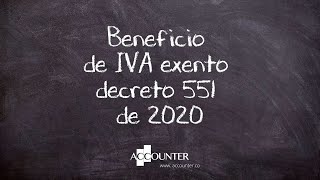 Vigencia del beneficio de IVA exención Decreto 551 de 2020