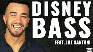 Joe Santoni: Disney Bass (Vocal Arts with Peter Barber)