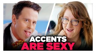 Is His Accent Sexy?