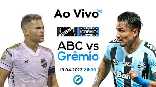 AO VIVO | ABC - RN X GRÊMIO | COPA DO BRASIL | 13.04