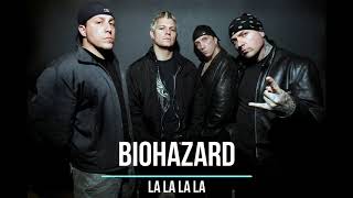 Biohazard - Lalalalala