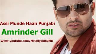 Amrinder Gill - Assi Munde Haan Punjabi (full Song) Taur Mittran di - YouTube.flv