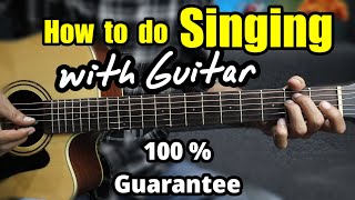 How to Do SINGING with Guitar - 100% Guaranteed - Beginners TRICKS & TIPS Must watch lesson