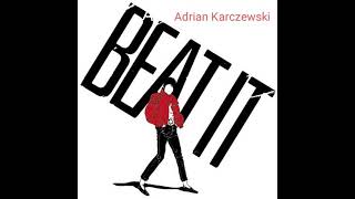 Adrian Karczewski - Beat IT (Michael Jackson)