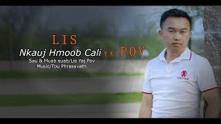 Lis Yaj Pov : Nkauj Hmoob Cali  [ Lyrics Video ]