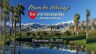 Rancho Mirage City Council Meeting, December 05, 2019
