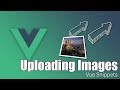 Vue Image Upload Made Easy Vue Image Upload Made Easy