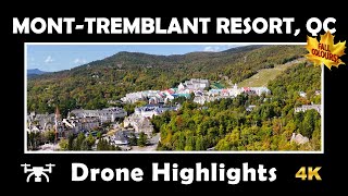 ⚜️ Mont-Tremblant Resort in 4K 🏔️ Stunning Aerial Highlights with DJI Mini 4 Pro 🌲🇨🇦