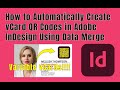 How to Automatically Create a vCard QR Code in Adobe InDesign Using Data Merge