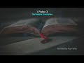 1 Peter 3 (TPT) The Passion Translation narrated by Roy Fields