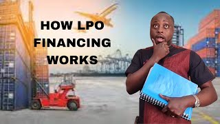 HOW LPO FINANCING WORKS