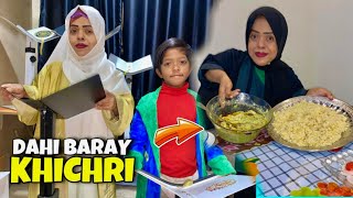 Special Dahi Baray Aur Khichri Recipe | Sanober Choti vlog | Sanober Choti Kitchen