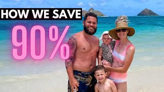 How We Save 90% of Our Income (Family of 4)
