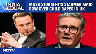 UK PM Starmer Slams Musk Over Child Rapes In UK | Musk Withdraws Support For Nigel Farange