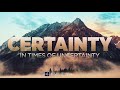 Certainty in Times of Uncertainty - Rev. Julius Manzano (3.15.20 NMEC Sunday Message)