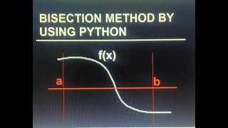 Bisection Method in Python language. #physics #python