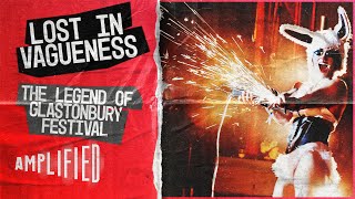 Glastonbury's Untold Revolution | Lost in Vagueness: The Legend of Glastonbury Festival