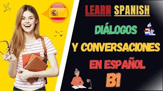 Conversaciones en español - B1