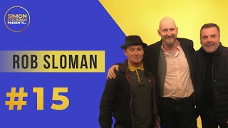Simon Cockram Presents #15 Rob Sloman - Producer & Director of 'Everton Howard's Way'