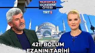 Pelin Çift ile Gündem Ötesi 421. Bölüm  @trt1