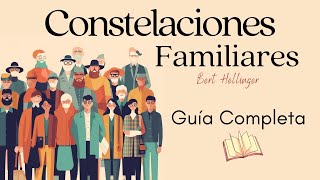 Constelaciones Familiares / Guia Completa / Bert Hellinger