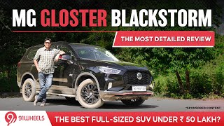 MG Gloster Blackstorm Review || Is This The Best Full-Sized 4x4 SUV Out There?