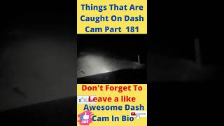 🥰Things That Are Caught On Dash Cam Part 181🥰