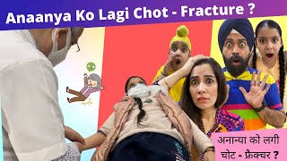 Anaanya Ko Lagi Chot - Fracture ? | RS 1313 VLOGS | Ramneek Singh 1313