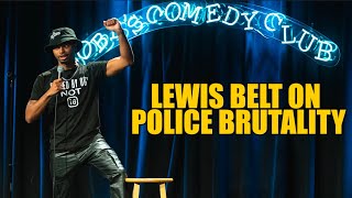 Police brutality ( NPD ) - Lewis Belt | Stand up Comedy | 2023