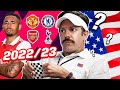 Clueless American's Guide to the 2022/23 EPL Season: Chelsea, Spurs, Arsenal, Man United