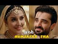 Woh Humsafar Tha | Shehram x Mahnoor | Jaan e Jahan VM