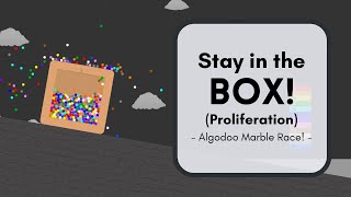 Stay in the Box - Proliferation Algodoo Marble Race