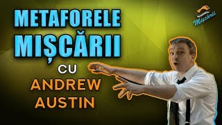 Metaforele Mișcării cu Andrew Austin - Diferența Între Metafore și Figuri de Stil