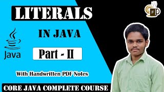 Lec-1.6: Literals in Java| Part-2 | Boolean , Char & String Literal | 1.7v Enhancements to Literals