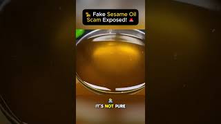 🥜 Fake Sesame Oil Scam Exposed! 🚨