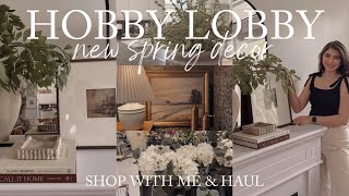 HOBBY LOBBY SPRING CURATED-LOOKING HOME DECOR SHOP WITH ME \u0026 HAUL | HOBBY LOBBY SHOP WITH ME 2025