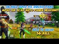 36 KIL SOLO VS SQUAD PAKE SENJATA FAVORIT AUTO PANEN KILL