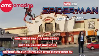 Spider-Man No Way Home Thoughts And NO SPOILERS Mini Movie Review AMC Theaters Out And About