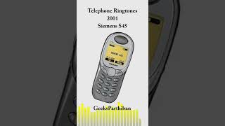 TelePhone Ringtone Evolution - Siemens S45 2001 | Geeks Parthiban