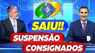 ACABOU de SAIR ! SUSPENSÃO dos CONSIGNADOS - BANCO do BRASIL e OUTROS BANCOS!