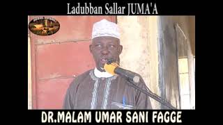 LADUBBAN SALLAR JUMA'A DAGA  DR: MALAM UMAR SANI FAGGE