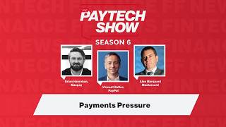 The Paytech Show 6.15: Payments Pressure