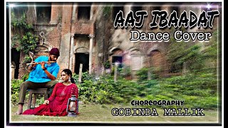 Aaj Ibaadat || Bajirao Mastani || Dance Cover || Gobinda Mallik choreography